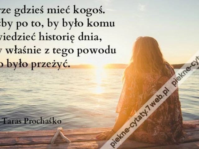 Dobrze gdzieś mieć kogoś. Choćby po to, by ...
