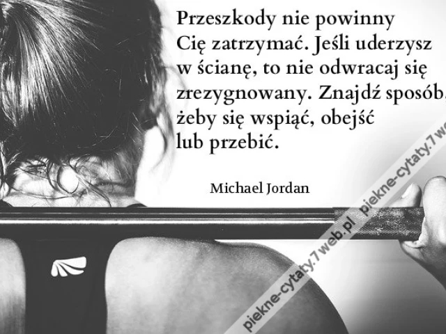Przeszkody nie powinny Cię zatrzymać. Jeśli ...
