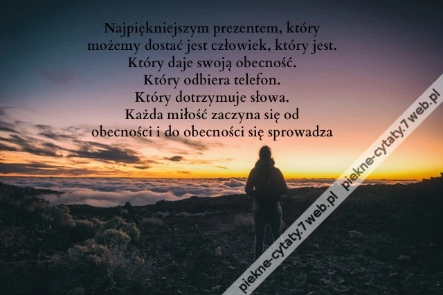 Najpiękniejszym prezentem, który ...