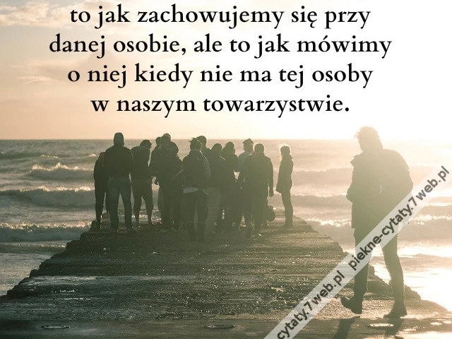 Prawdziwym szacunkiem nie jest to jak ...