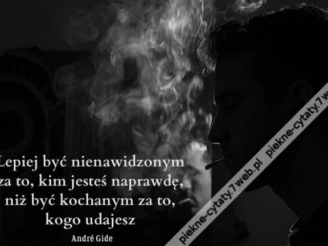 Lepiej być nienawidzonym za to ...