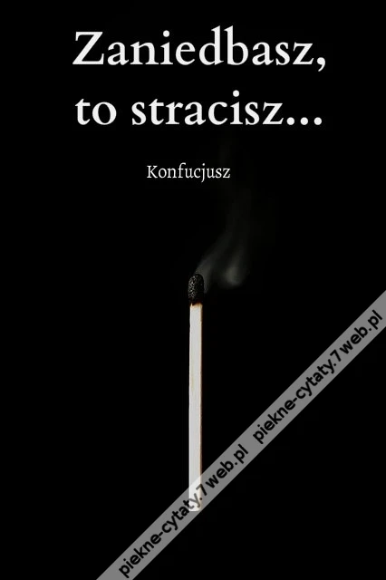 Zaniedbasz ...