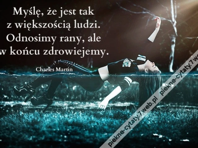 Myślę, że jest tak z większością ludzi ...