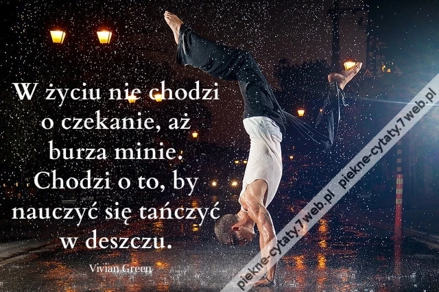 W życiu nie chodzi o ...