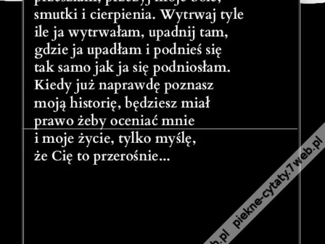 Zanim osądzisz mnie i moje ...