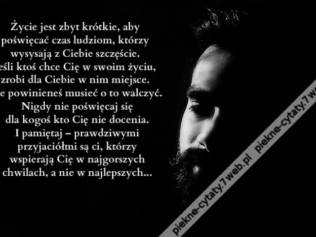 Życie jest zbyt krótkie, aby ...
