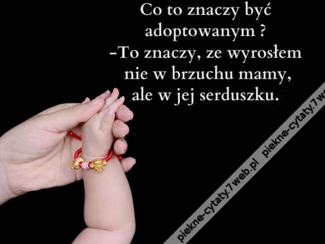 Co to znaczy byc adoptowanym