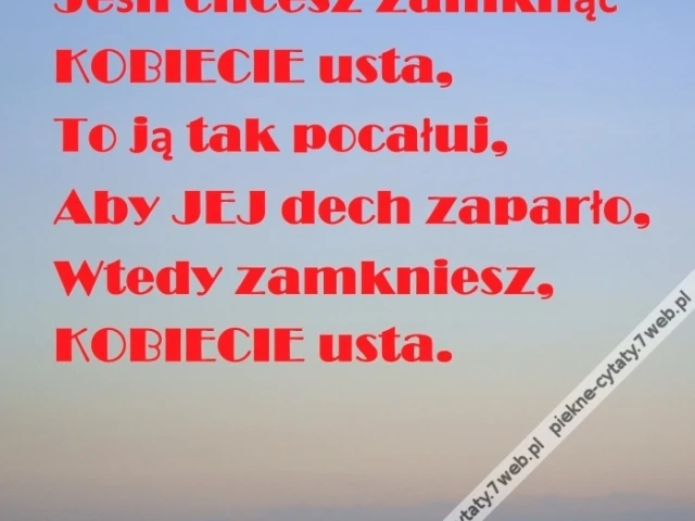 Zamknąć KOBIECIE usta.