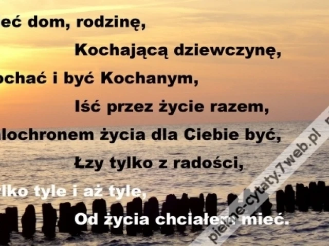 Od życia mieć.