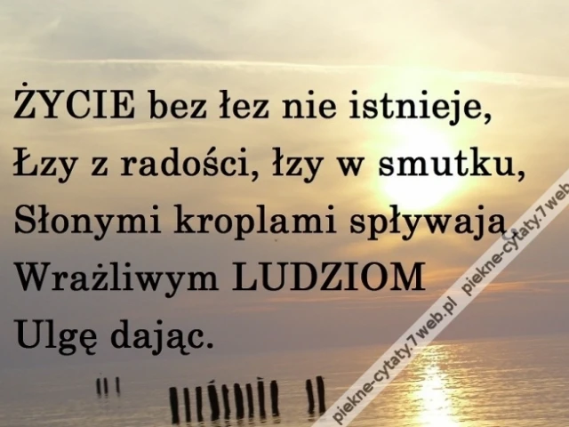 Łzy ulgę dają.
