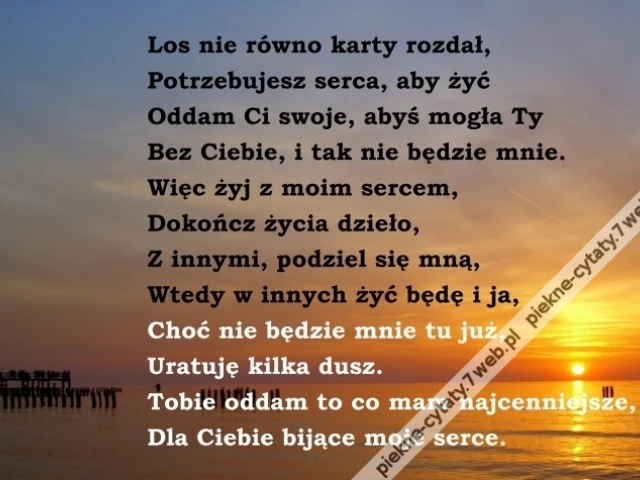 Moje serce - najcenniejsze.