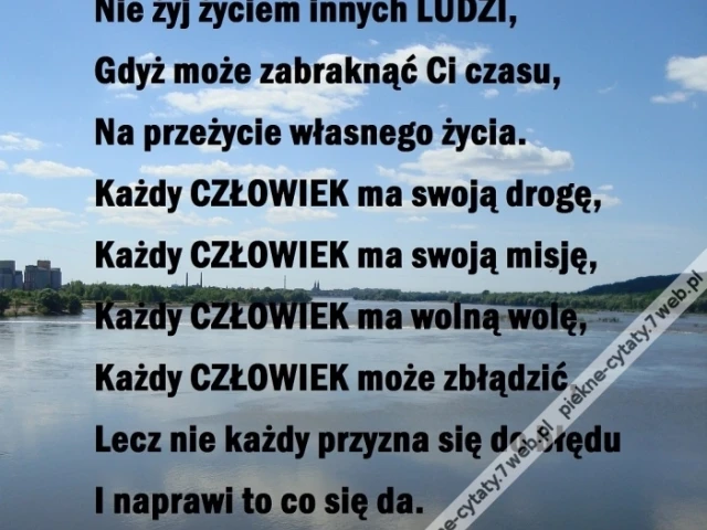 Nie żyj życiem innych...