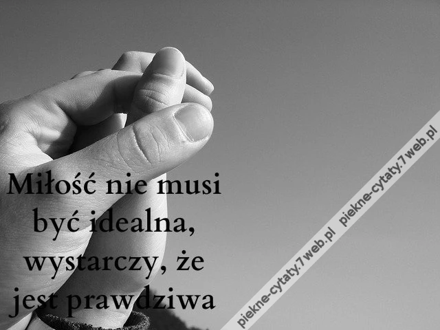 Miłość nie musi być idealna ...