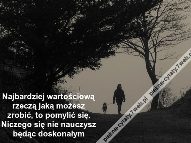 Najbardziej wartościową rzeczą jaką ...