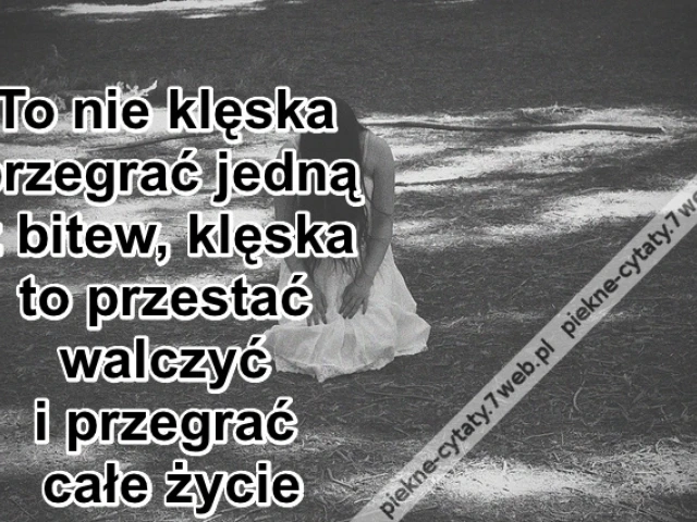 To nie klęska przegrać jedną z ...
