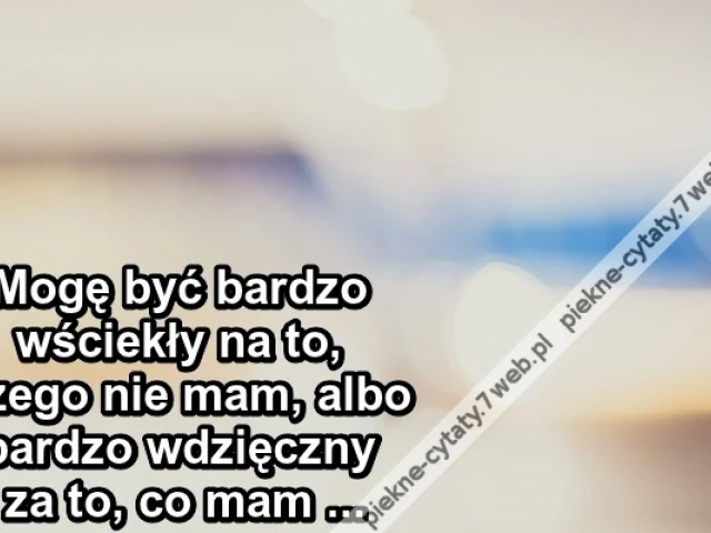 Mogę być bardzo wściekły na to ...