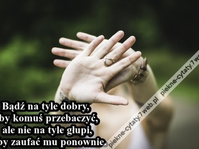Bądź na tyle dobry, aby komuś ...