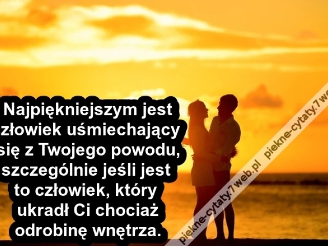 Najpiękniejszym jest człowiek ...