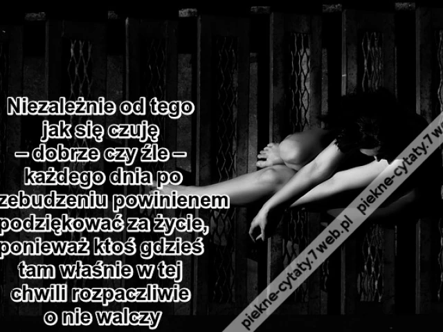 Niezależnie od tego jak się czuję ...