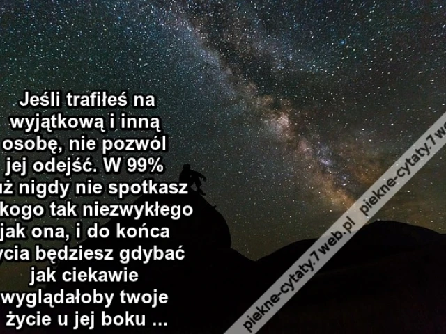 Jeśli trafiłeś na wyjątkową ...