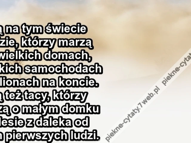 Są na tym świecie ludzie, którzy ...