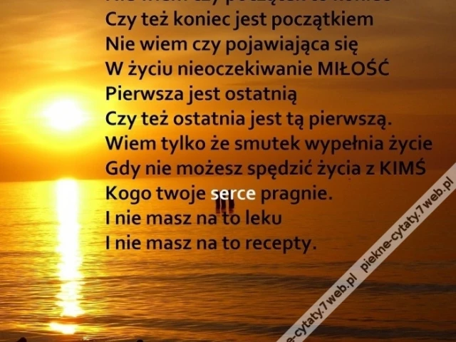 Początek końcem, koniec początkiem.
