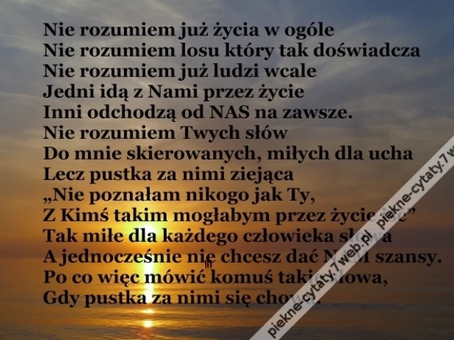 Nie rozumiem życia.