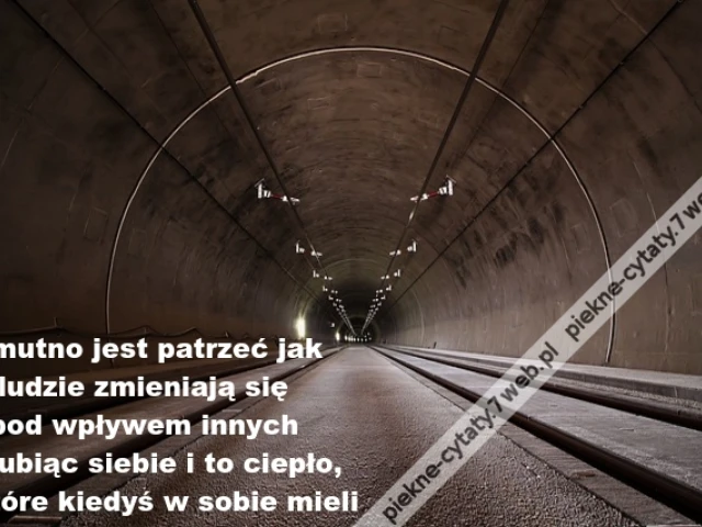 Smutno jest patrzeć jak    ludzie ...