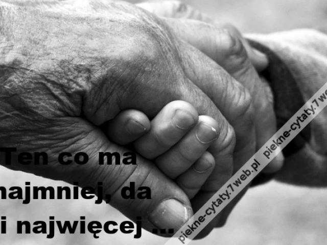 Ten co ma  najmniej, da ...