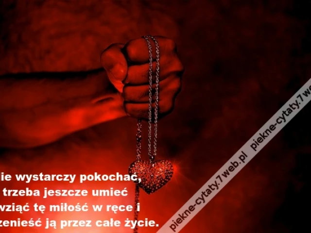 Nie wystarczy pokochać, trzeba jeszcze umieć ...