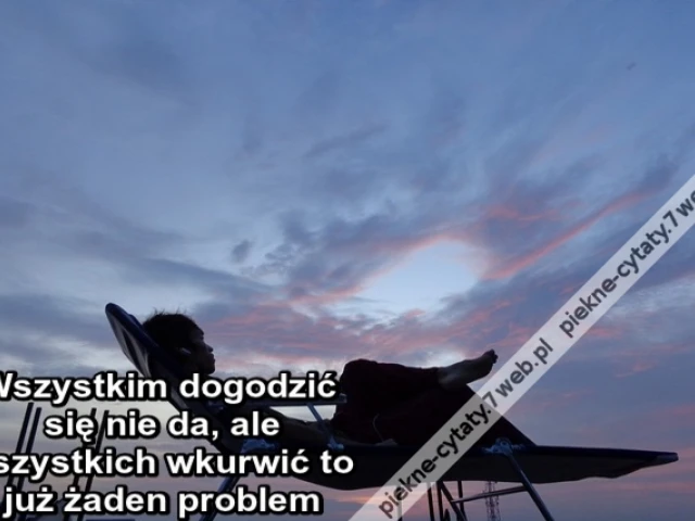 Wszystkim dogodzić się nie da, ale wszystkich wkurwić to już żaden problem