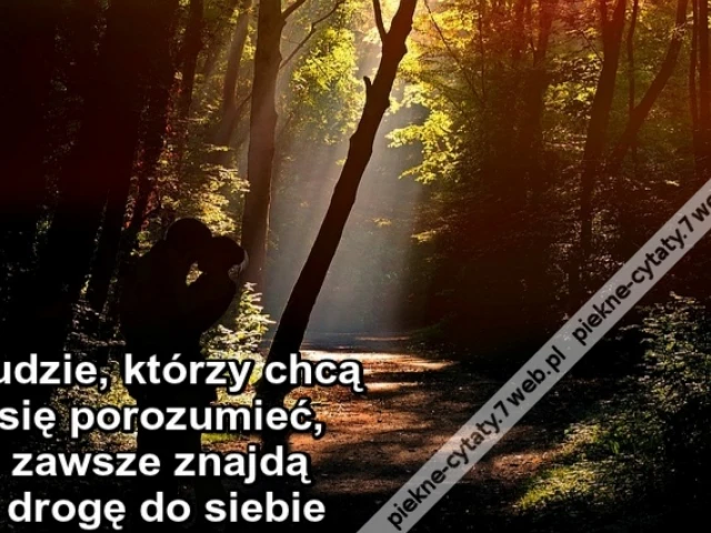 Ludzie, którzy chcą się porozumieć, zawsze znajdą drogę do siebie