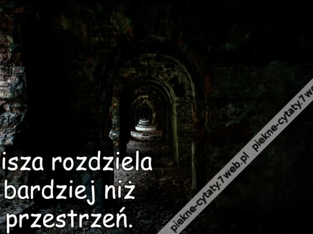 Cisza rozdziela bardziej niż przestrzeń.