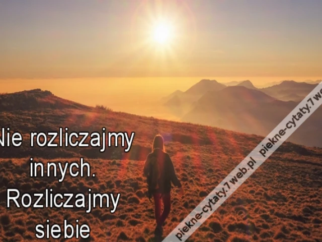 Nie rozliczajmy innych. Rozliczajmy siebie