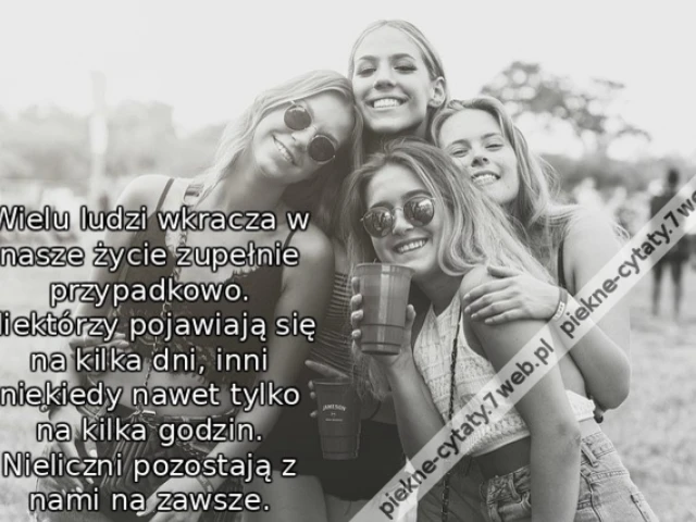 Wielu ludzi wkracza w nasze życie zupełnie przypadkowo. Niektórzy pojawiają się na kilka dni, inni niekiedy nawet tylko na kilka godzin. Nieliczni pozostają z nami na zawsze.