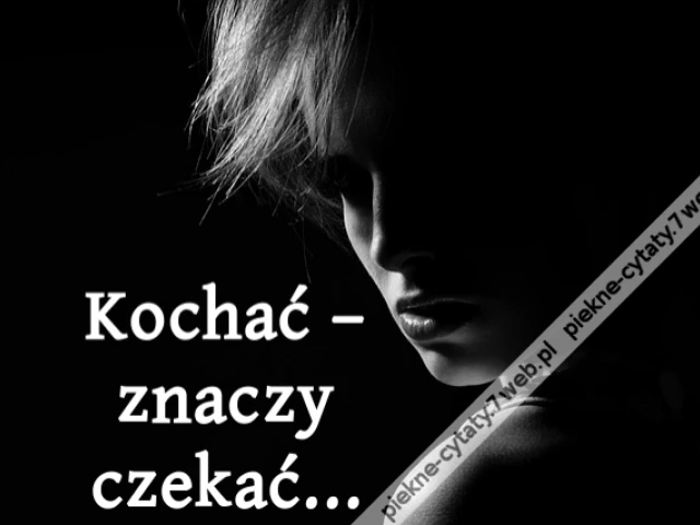 Kochać – znaczy czekać