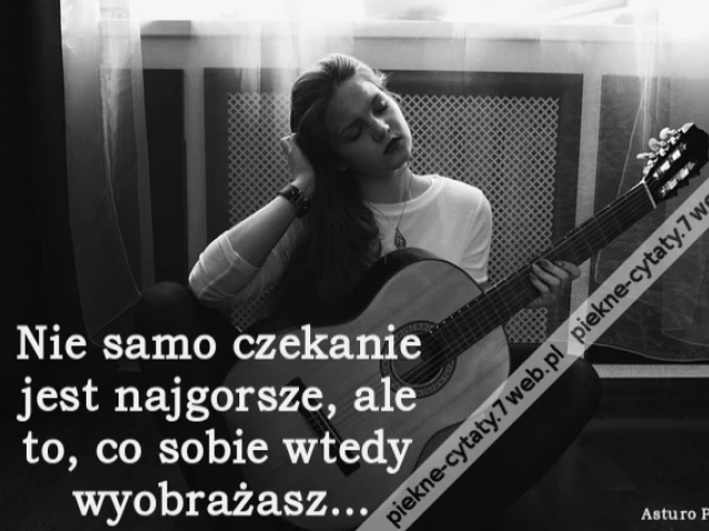 Nie samo czekanie jest najgorsze, ale to, co sobie wtedy wyobrażasz…