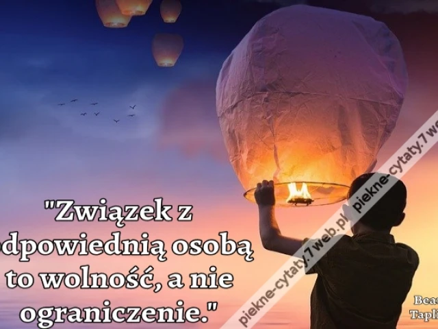 Związek z odpowiednią osobą to wolność, a nie ograniczenie.